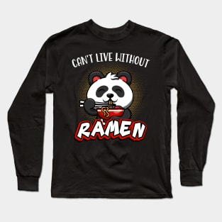 Can't Live Without Ramen Noodles Cute Panda Soup Long Sleeve T-Shirt